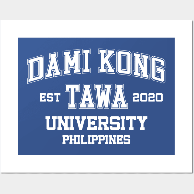 Funny Pinoy Quotes - Dami Kong Tawa Wall Art by pinoytee